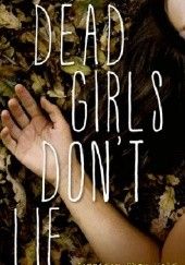 Okładka książki Dead Girls Don't Lie