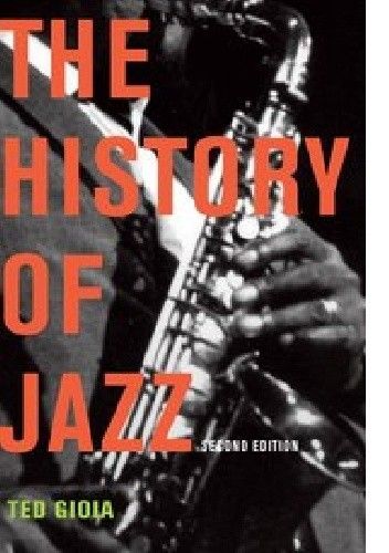 Okładka książki The history of jazz Ted Gioia