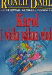 Okładka książki Karol i wielka szklana winda Roald Dahl