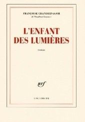 Okładka książki L'enfant des Lumières Françoise Chandernagor