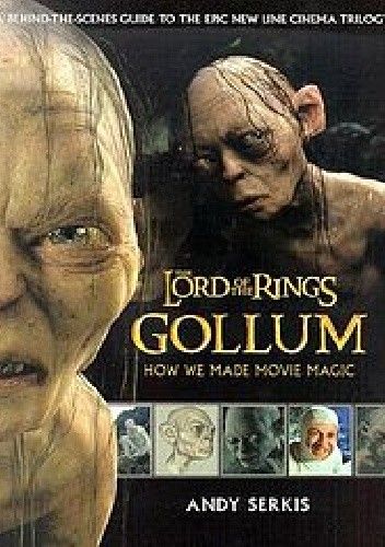 Okładka książki Gollum. How we made movie magic Andy Serkis
