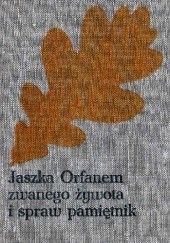 Okładka książki Jaszka Orfanem zwanego, żywota i spraw pamiętnik Józef Ignacy Kraszewski