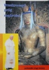 Przekroczyć próg mądrości. Polemika z wypowiedziami papieża Jana Pawła II na temat buddyzmu zawartymi w jego książce "Przekroczyć próg nadziei".