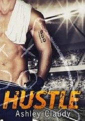 Okładka książki Hustle Ashley Claudy