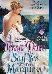 Okładka książki Say Yes to the Marquess Tessa Dare