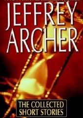 Okładka książki The Collected Short Stories Jeffrey Archer