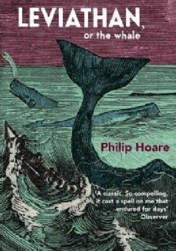 Okładka książki Leviathan or, The Whale Philip Hoare