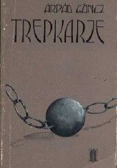 Okładka książki Trepkarze Árpád Göncz