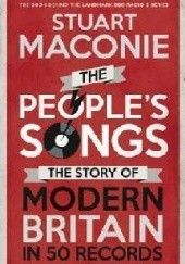 Okładka książki The People's Songs: The Story of Modern Britain in 50 Records