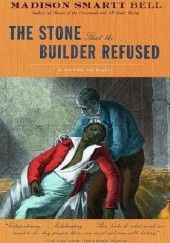 The Stone That the Builder Refused: A Novel of Haiti