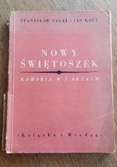 Okładka książki Nowy świętoszek. Komedia w V aktach Stanisław Dygat, Jan Kott