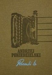 Okładka książki Piosenki to Andrzej Poniedzielski