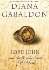 Okładka książki Lord John and the Brotherhood of the Blade Diana Gabaldon