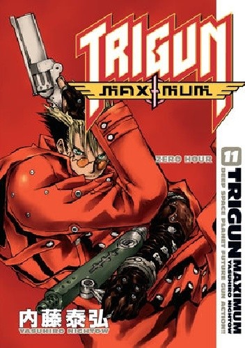 Okładka książki Trigun Maximum Volume 11: Zero Hour Yasuhiro Nightow