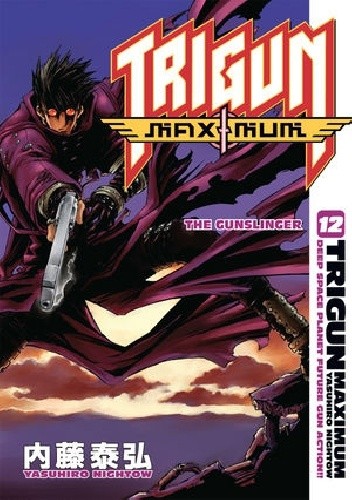 Okładka książki Trigun Maximum Volume 12: The Gunslinger Yasuhiro Nightow