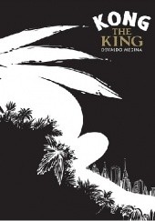 Okładka książki Kong the King Osvaldo Medina