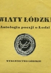 Okładka książki Kwiaty łódzkie Ziemowit Skibiński, Barbara Stelmaszczyk - Świontek