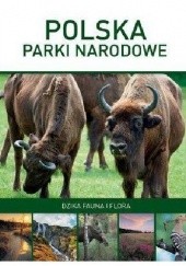 Okładka książki Polska parki narodowe. Dzika fauna i flora Marcin Panek