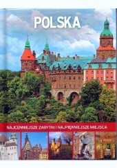 Okładka książki Polska. Najcenniejsze zabytki i najpiękniejsze miejsca