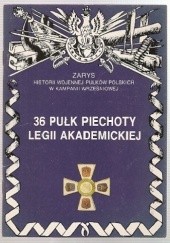 Okładka książki 36. Pułk Piechoty Legii Akademickiej Eugeniusz Walczak