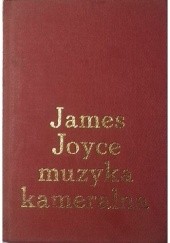 Okładka książki Muzyka kameralna James Joyce