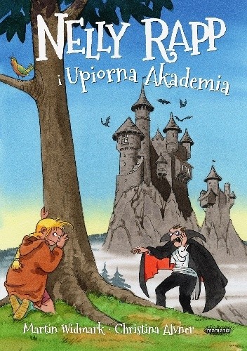Okładka książki Nelly Rapp i Upiorna Akademia Martin Widmark