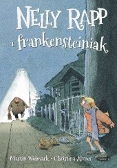 Okładka książki Nelly Rapp i frankensteiniak Christina Alvner, Martin Widmark