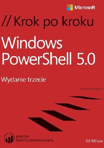 Okładka książki Windows PowerShell 5.0 Krok po kroku Ed Wilson