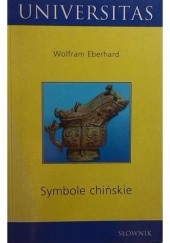 Okładka książki Symbole chińskie. Słownik Wolfram Eberhard