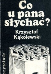 Okładka książki Co u pana słychać? Krzysztof Kąkolewski