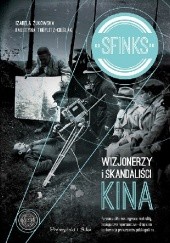Okładka książki Sfinks. Wizjonerzy i skandaliści kina