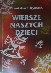 Okładka książki Wiersze naszych dzieci Bronisława Dymara