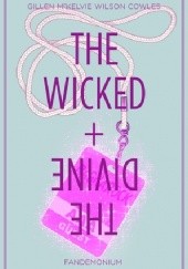 Okładka książki The Wicked + The Divine 02: Fandemonium Kieron Gillen, Jamie McKelvie