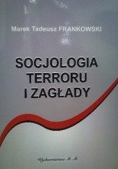 Okładka książki Socjologia terroru i zagłady