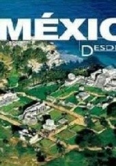 Okładka książki México desde el aire Antonio Attini
