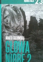 Okładka książki Głowa Niobe #2 Marta Guzowska