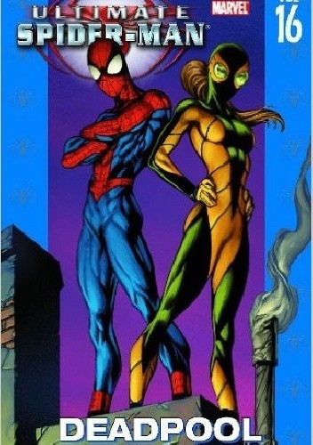 Ultimate Spider-Man, Vol. 16 - Deadpool