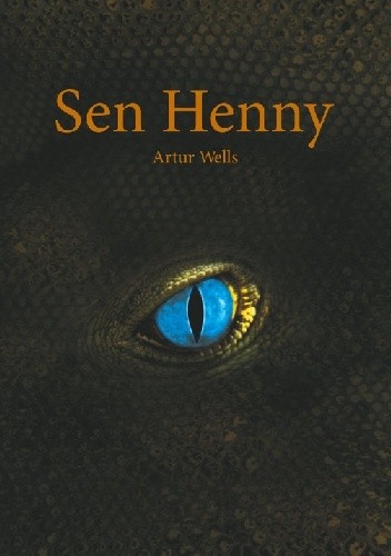 Okładka książki Sen Henny Artur Wells
