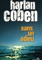 Okładka książki Sans un adieu Harlan Coben