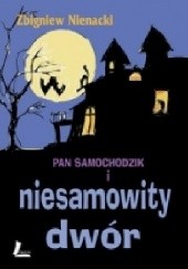 Okładka książki Pan Samochodzik i niesamowity dwór Zbigniew Nienacki