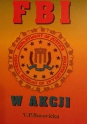 Okładka książki FBI w akcji Václav Pavel Borovička