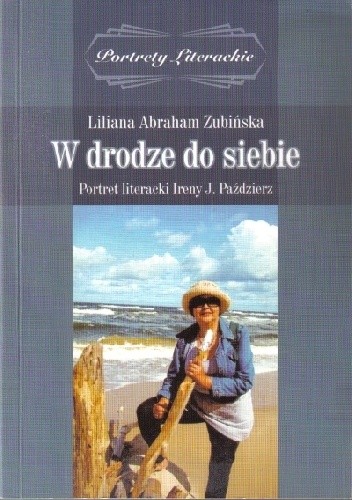 Okładka książki W drodze do siebie Liliana Abraham-Zubińska