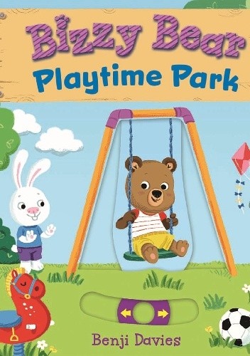 Okładka książki Bizzy Bear: Playtime Park Nosy Crow