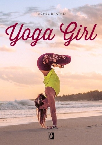 Okładka książki Yoga Girl Rachel Brathen