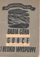Okładka książki Babia Góra, Gorce i Beskid Wyspowy Stanisław Pagaczewski