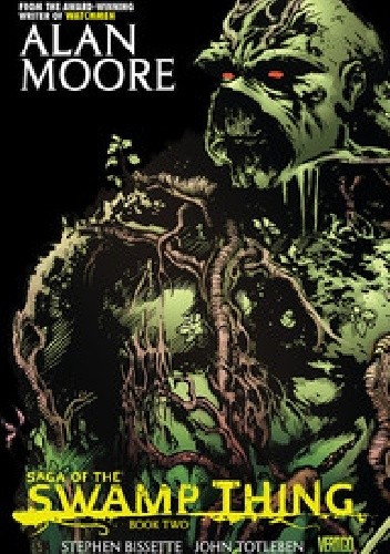 Okładka książki Saga of the Swamp Thing. Book Two Steve Bissette, Alan Moore, John Totleben