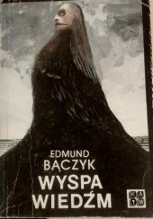 Okładka książki Wyspa wiedźm Edmund Bączyk