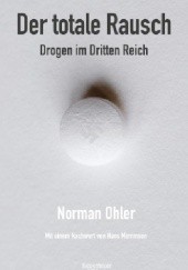 Okładka książki Der Totale Raush Norman Ohler