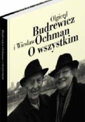 Okładka książki O wszystkim Olgierd Budrewicz