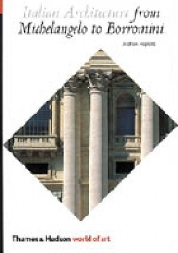 Okładka książki Italian Architecture from Michelangelo to Borromini Andrew Hopkins